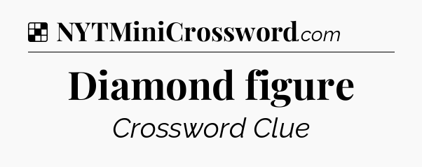 Solution: Diamond figure - NYT Crossword