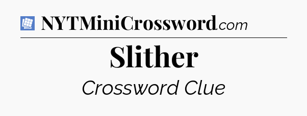 Slither Puzzle Page Crossword Clue