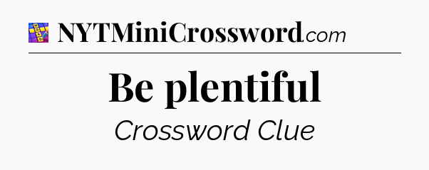 Be plentiful Codycross