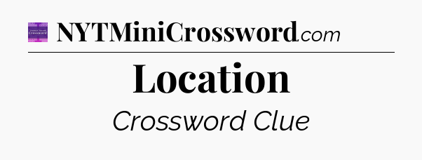 Location - Thomas Joseph Crossword