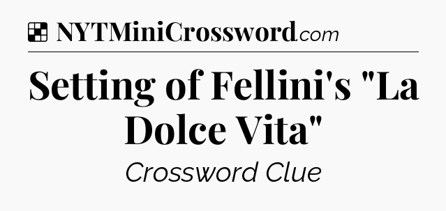 Solution: Setting of Fellini's 