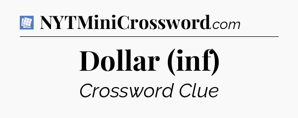 Dollar (inf) Puzzle Page Crossword Clue