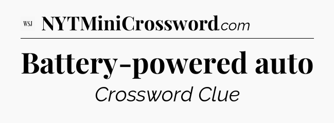 Battery-powered auto - WSJ Crossword