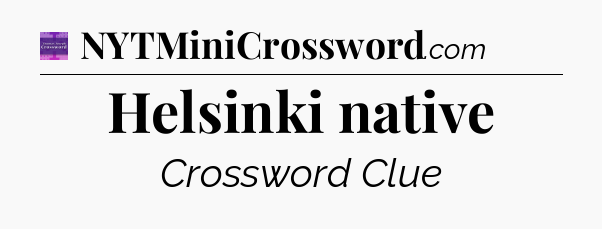 Helsinki native - Thomas Joseph Crossword