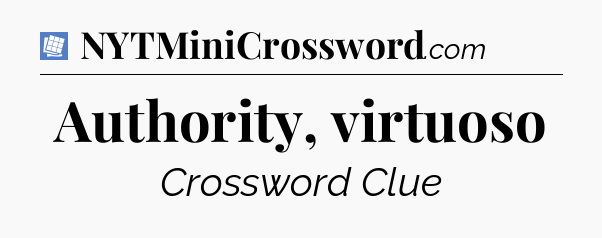 Authority, virtuoso Puzzle Page Crossword Clue