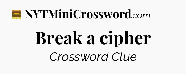 Break a cipher - Eugene Sheffer Crossword