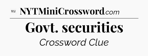 Govt. securities - WSJ Crossword
