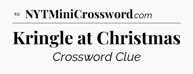 Kringle at Christmas - WSJ Crossword