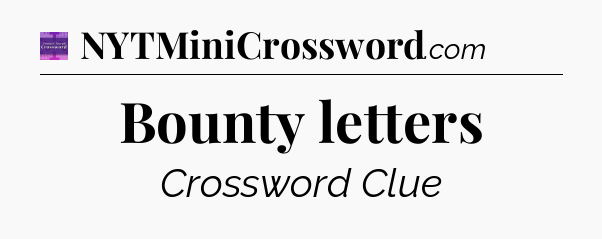 Bounty letters - Thomas Joseph Crossword