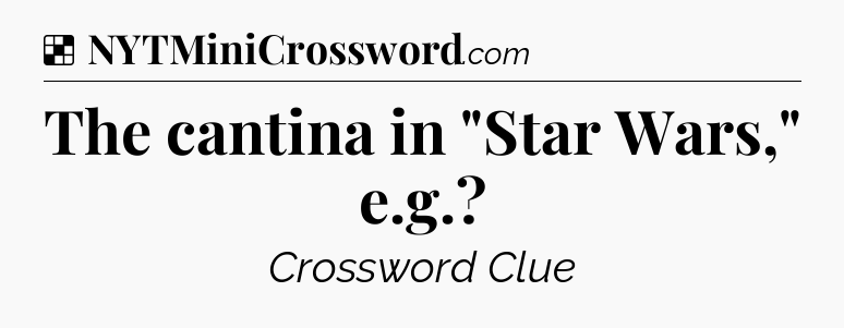 Solution: The cantina in 