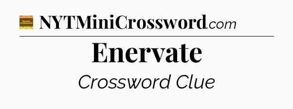 Enervate crossword clue Eugene Sheffer