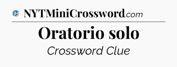 Oratorio solo Crossword Clue