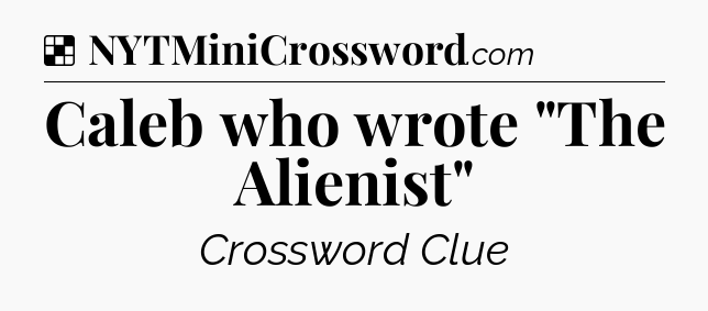 Solution: Caleb who wrote 
