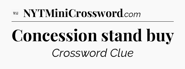 Concession stand buy - WSJ Crossword