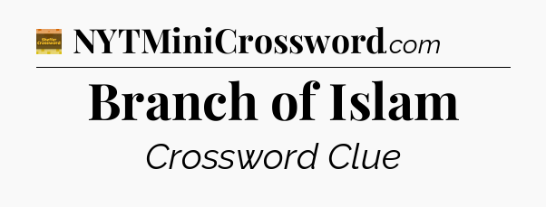 Branch of Islam - Eugene Sheffer Crossword