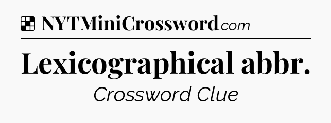 Solution: Lexicographical abbr - NYT Crossword
