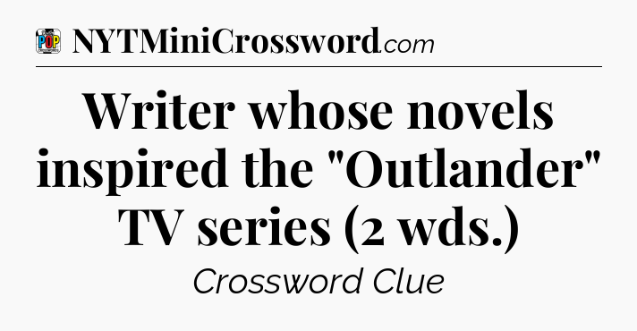 Writer whose novels inspired the 