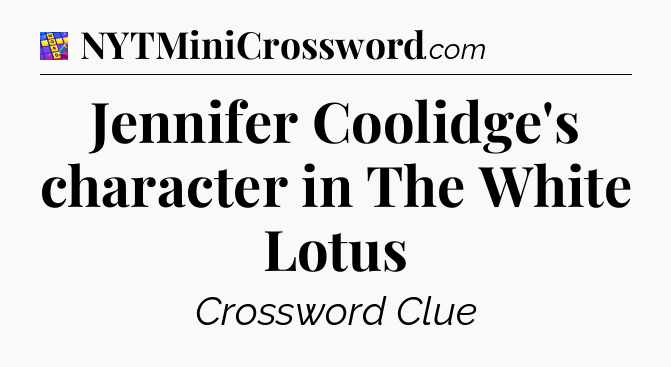 Jennifer Coolidge's character in The White Lotus Codycross