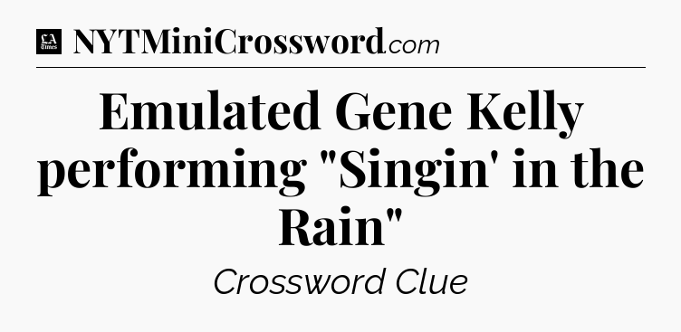 Emulated Gene Kelly performing 