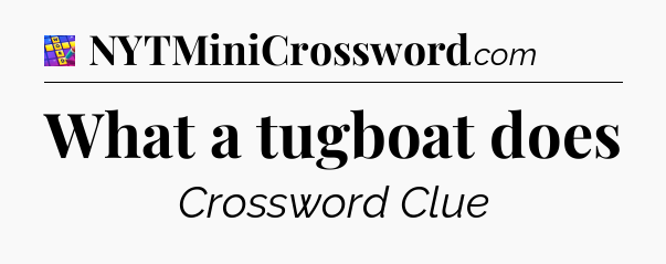 What a tugboat does Codycross