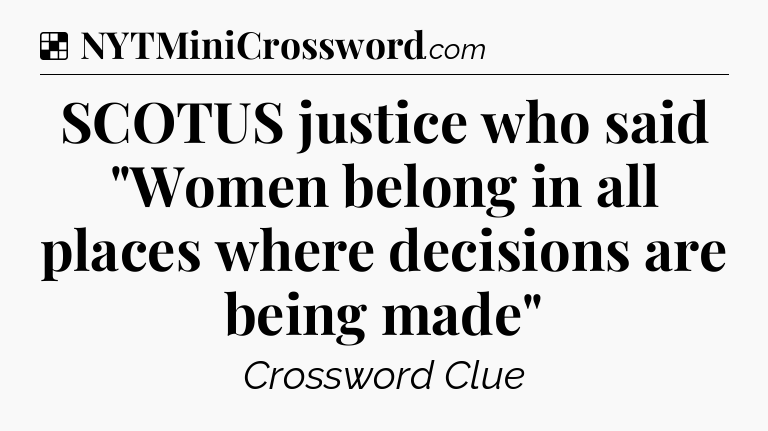Solution: SCOTUS justice who said 