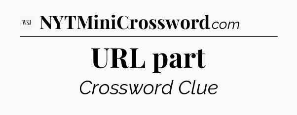 URL part - WSJ Crossword