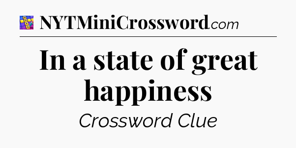 In a state of great happiness Codycross