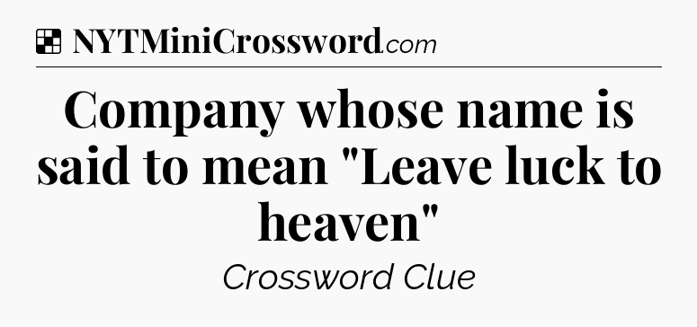 Solution: Company whose name is said to mean 