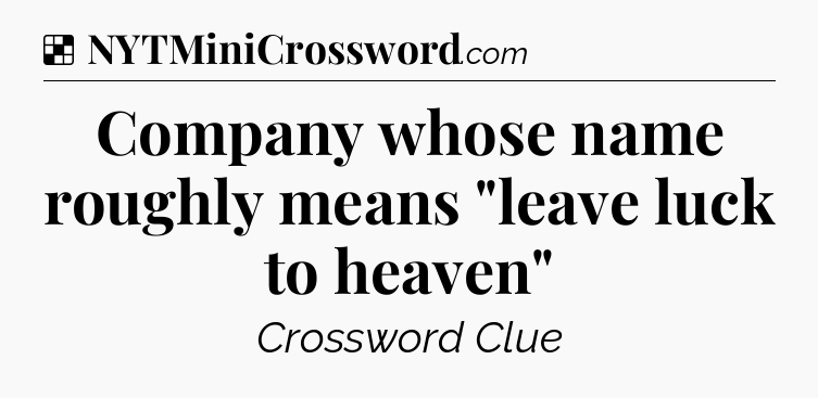 Solution: Company whose name roughly means 