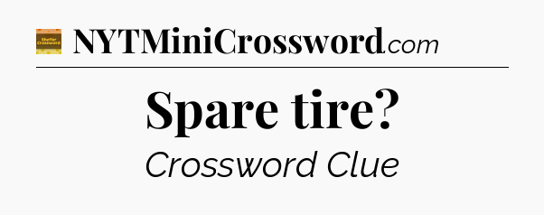 Spare tire - Eugene Sheffer Crossword