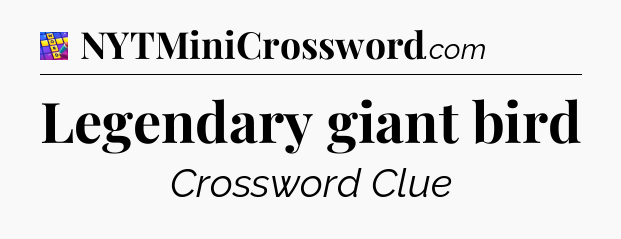 Legendary giant bird Codycross