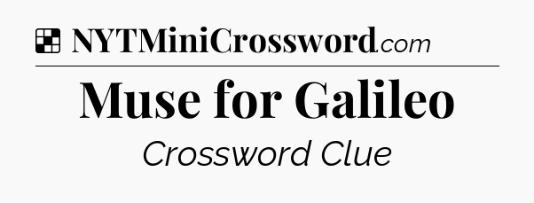 Solution: Muse for Galileo - NYT Crossword