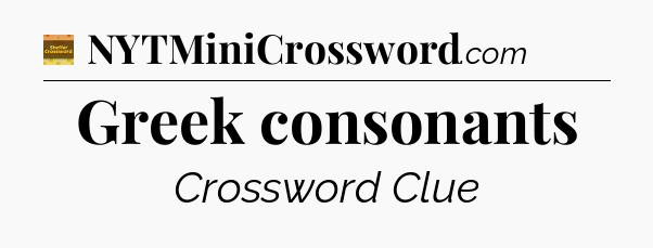 Greek consonants - Eugene Sheffer Crossword