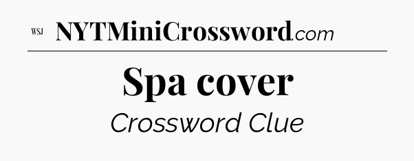 Spa cover - WSJ Crossword
