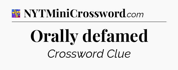 Orally defamed Codycross