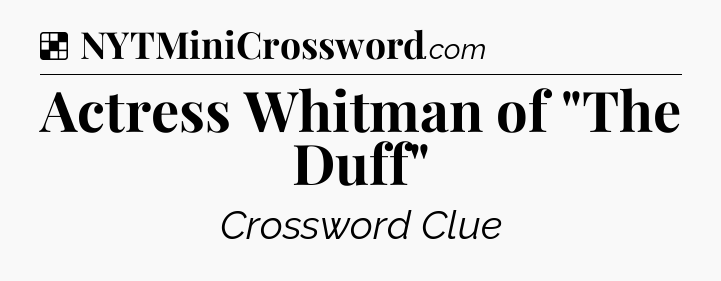 Solution: Actress Whitman of 