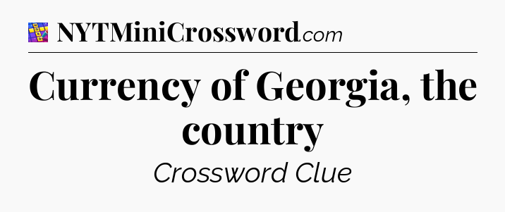 Currency of Georgia, the country Codycross