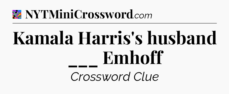 Kamala Harris's husband ___ Emhoff Crossword Clue