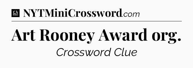 Art Rooney Award org - LA Times Crossword
