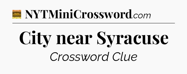 City near Syracuse - Eugene Sheffer Crossword