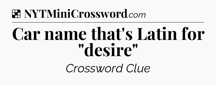 Solution: Car name that's Latin for 