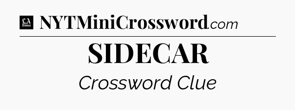 SIDECAR - LA Times Crossword