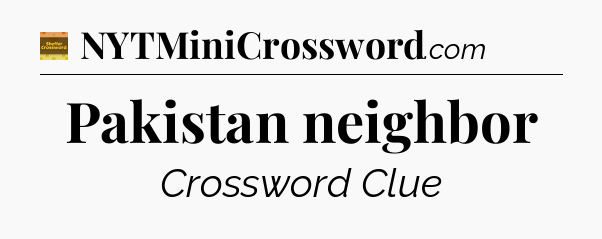 Pakistan neighbor - Eugene Sheffer Crossword