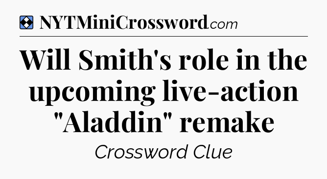 Solution: Will Smith's role in the upcoming live-action 