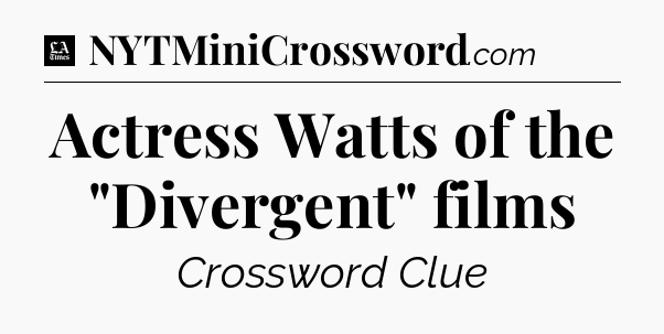 Actress Watts of the 