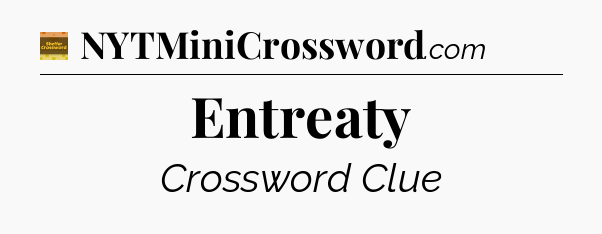 Entreaty crossword clue Eugene Sheffer