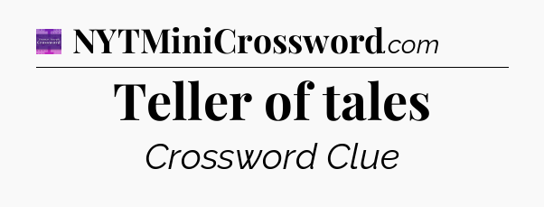 Teller of tales - Thomas Joseph Crossword