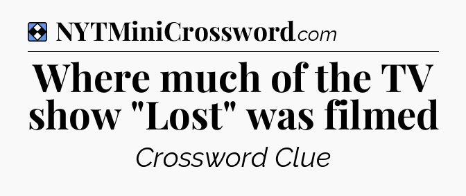 Solution: Where much of the TV show 