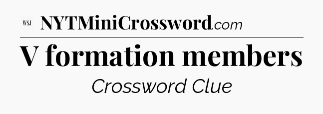 V formation members - WSJ Crossword