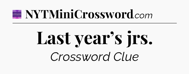 Last year’s jrs - Thomas Joseph Crossword